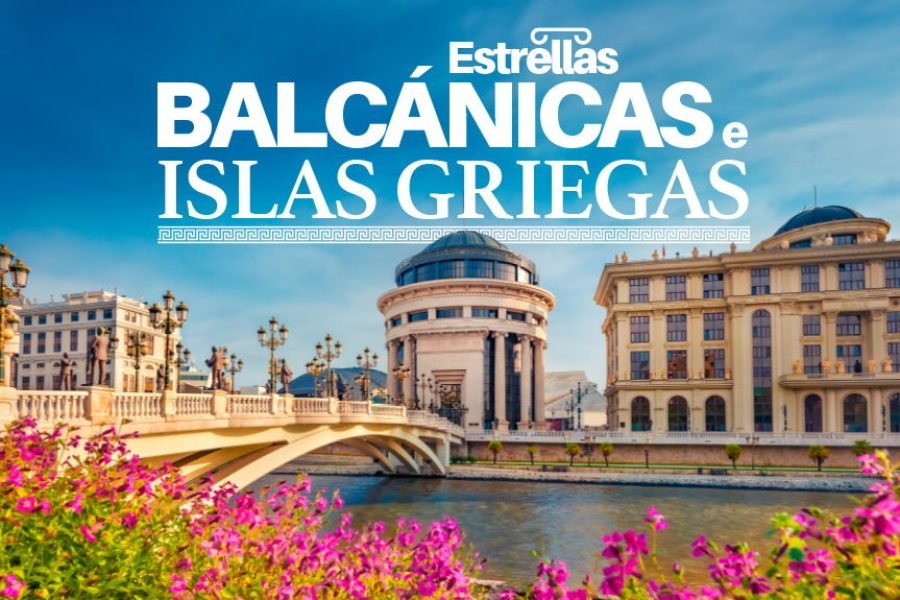 Estrellas Balcánicas e Islas Griegas